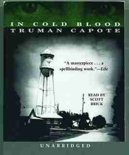 In Cold Blood by TRUMAN CAPOTE