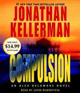 Compulsion: An Alex Delaware Novel by Jonathan Kellerman