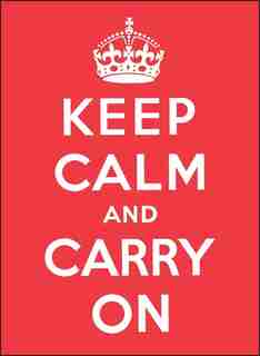 Keep Calm and Carry On by Andrews McMeel Publishing
