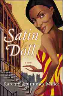 Satin Doll: A Novel by Karen E. Quinones Miller