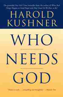 Who Needs God by Harold Kushner