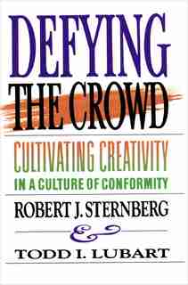 Defying the Crowd: Simple Solutions to the Most Common Relationship Problems by Robert J. Sternberg