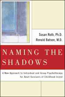 Naming the Shadows by Susan L. Roth