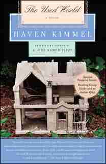 The Used World: A Novel by Haven Kimmel