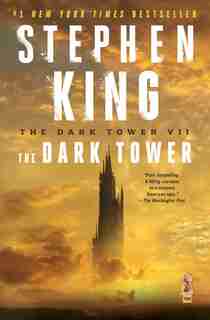 The Dark Tower VII: The Dark Tower by Stephen King