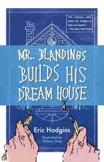 Mr. Blandings Builds His Dream House by Eric Hodgins