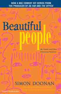 Beautiful People: My Family and Other Glamorous Varmints by Simon Doonan