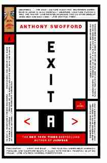 Exit A: A Novel by Anthony Swofford