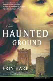 Haunted Ground: A Novel by Erin Hart