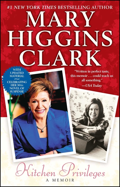 Kitchen Privileges: A Memoir, Book by Mary Higgins Clark (Paperback ...