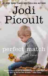 Perfect Match: A Novel by Jodi Picoult