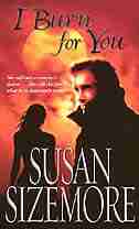 I Burn For You by SUSAN Sizemore