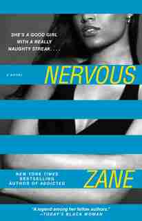 Nervous: A Novel by Zane