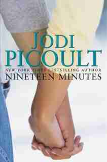 Nineteen Minutes: A Novel by Jodi Picoult