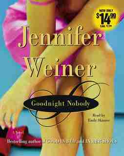 Goodnight Nobody by Jennifer Weiner