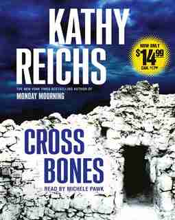 Cross Bones: A Novel by Kathy Reichs