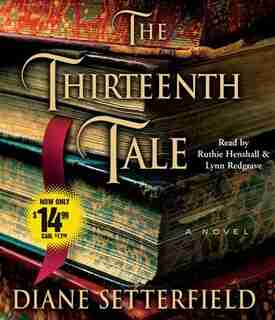 The Thirteenth Tale: A Novel by Diane Setterfield