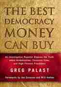 The Best Democracy Money Can Buy: An Investigative Reporter Exposes the Truth about Globalization, Corporate Cons, and High… by Greg Palast