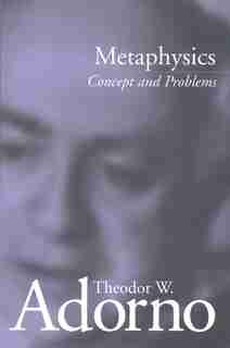 Metaphysics: Concept and Problems de Theodor W. Adorno