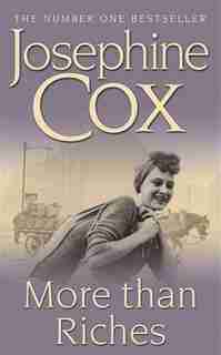More Than Riches by Josephine Cox
