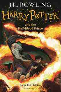 Harry Potter And The Half-blood Prince: Large Print by J.K. Rowling