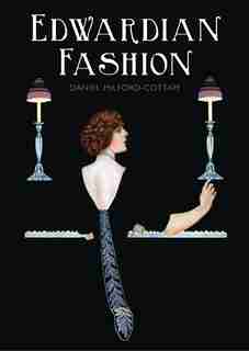 Edwardian Fashion by Daniel Milford-cottam
