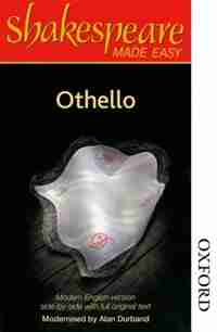 Shakespeare Made Easy: Othello by Alan Durband