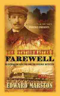 The Stationmaster's Farewell by Edward Marston
