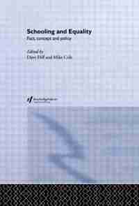 Schooling And Equality: Fact, Concept And Policy de Dave Cole, Mike (senior Lecturer In Education, Universi