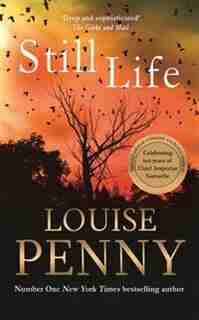 Still Life: Special Anniversary Edition by Louise Penny