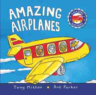 Amazing Airplanes by Tony Mitton
