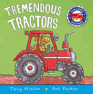 Tremendous Tractors de Tony Mitton