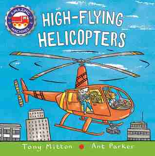 High-flying Helicopters by Tony Mitton