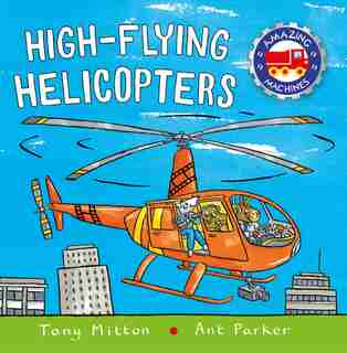 High-flying Helicopters by Tony Mitton