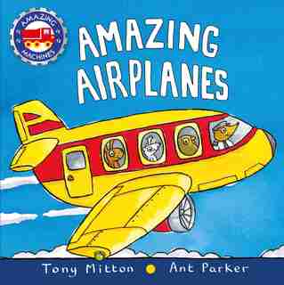 Amazing Airplanes by Tony Mitton