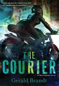 The Courier: A San Angeles Novel by Gerald Brandt