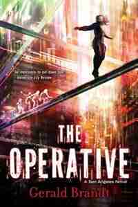 The Operative: A San Angeles Novel by Gerald Brandt
