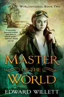 Master Of The World by Edward Willett