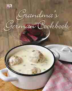 Grandma's German Cookbook by Linn Schmidt