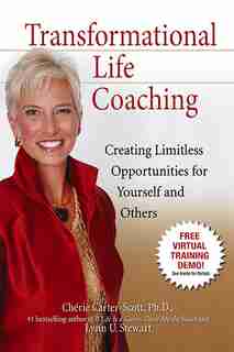 Transformational Life Coaching: Creating Limitless Opportunities for Yourself and Others by Cherie Carter-scott