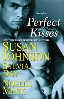 Perfect Kisses by Susan Johnson