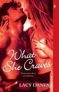 What She Craves by Lacy Danes