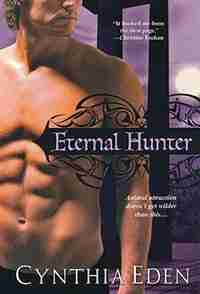Eternal Hunter: 20 by Cynthia Eden