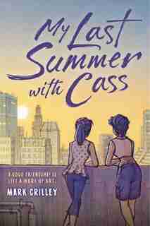 My Last Summer With Cass by Mark Crilley