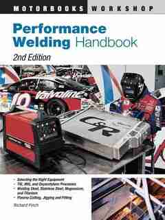 Performance Welding Handbook by Richard Finch