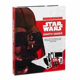 Star Wars Master Models Darth Vader: Explore The Man Behind The Mask and Build a Foot-Tall Darth Vader Paper Model by Benjamin Harper