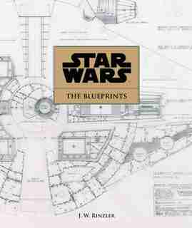 Star Wars: The Blueprints by J.w. Rinzler