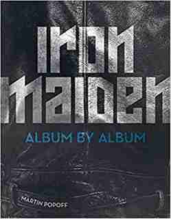 Iron Maiden: Album By Album by Martin Popoff