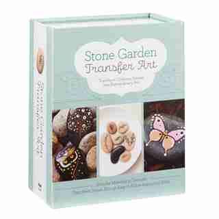 Stone Garden Transfer Art: Transform Ordinary Stones Into Extraordinary Art by Jean Robin