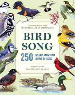 Bird Songs: 250 North American Birds In Song by Les Beletsky